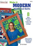 Fabric Cafe Make It Modern With 3-Yard Quilts