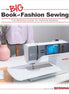BERNINA Big Book of Fashion Sewing
