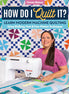 How Do I Quilt It?