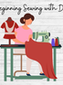 Beginning Sewing with Deb