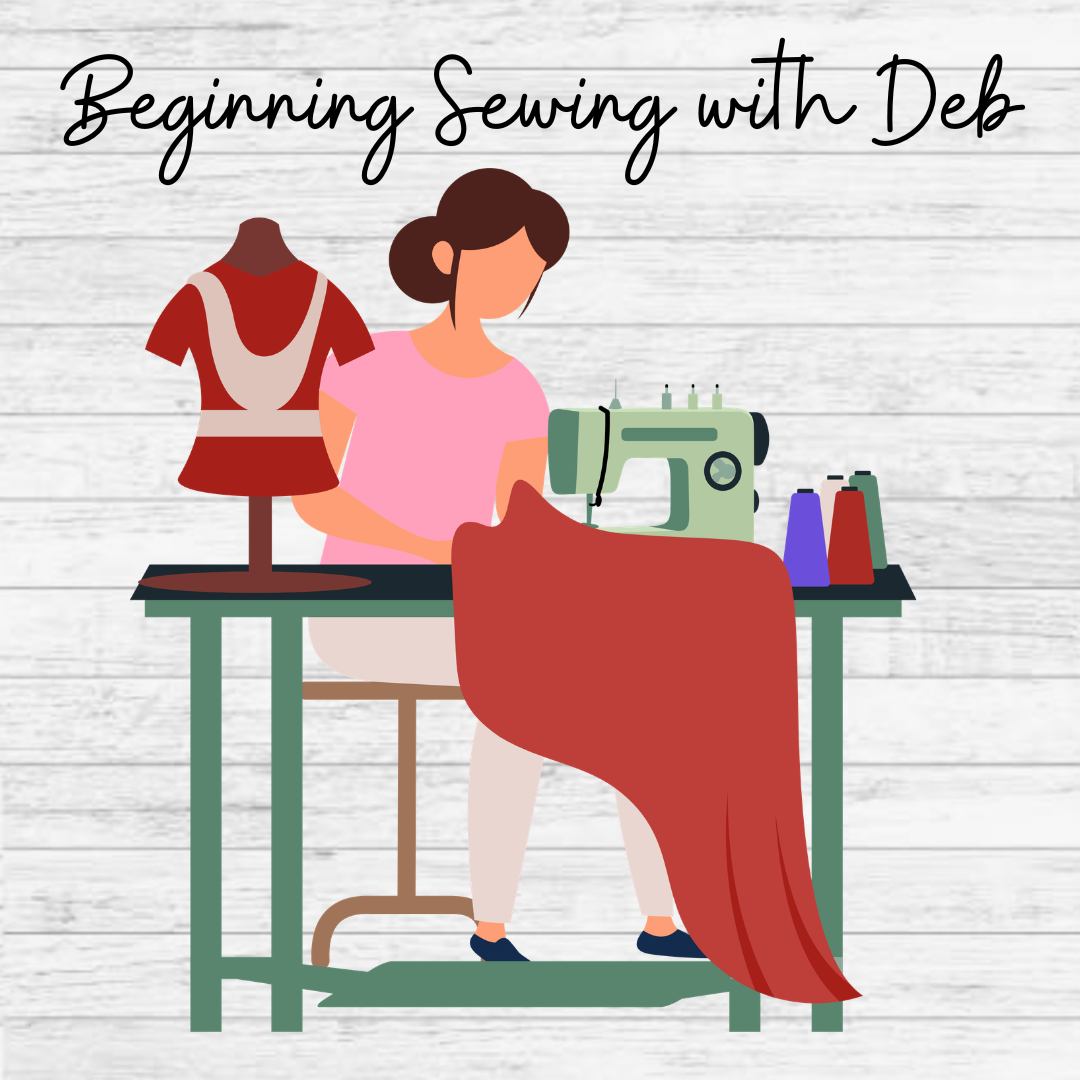 Beginning Sewing with Deb