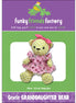 Gracie Granddaughter Bear Pattern