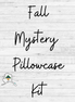 Pillowcase Kit - Makes 2
