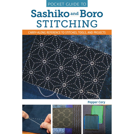Pocket Guide to Shashiko and Boro Stitching