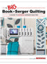 BERNINA Big Book of Serger Quilting