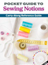 Pocket Guide to Sewing Notions